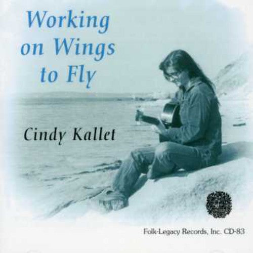 Cindy Kallet - Working on Wings to Fly