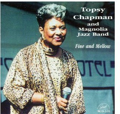 Topsy Chapman - Magolia Jazz Band