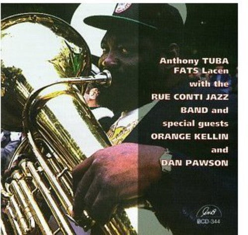 Anthony Lacen - Anthony Tuba Fats Lacen