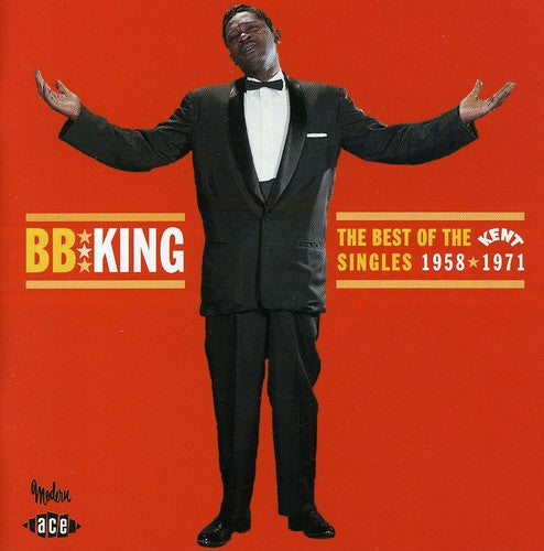B.B. King - Best of the Kent Singles 1958-71
