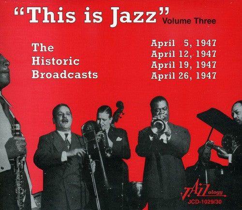 This Is Jazz 3/ Various - This Is Jazz, Vol. 3 - The Historic Broadcasts