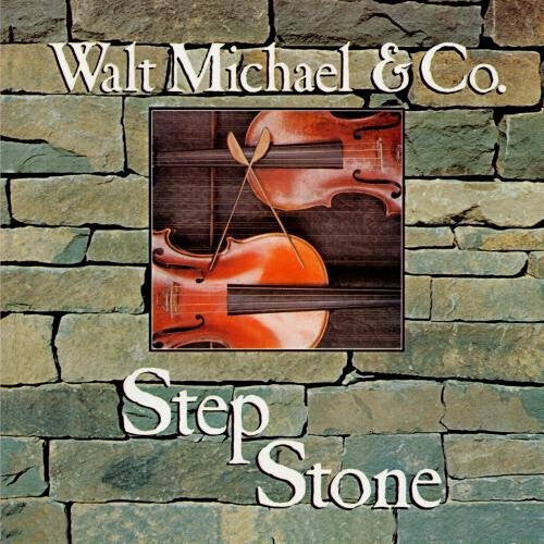 Walt Michael - Step Stone