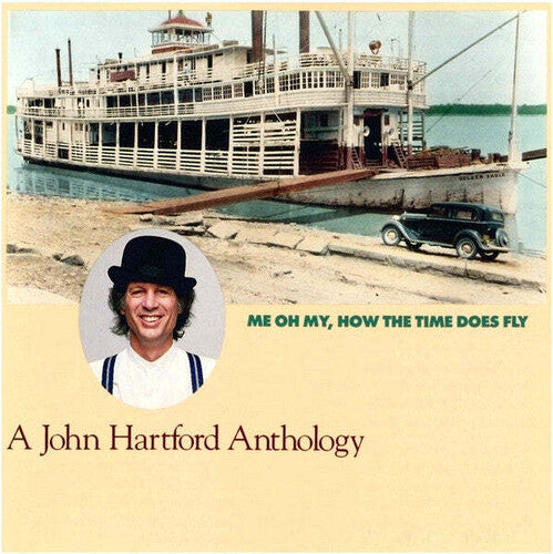 John Hartford - Me Oh My How the Time Does Fly