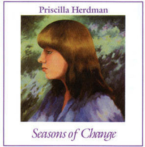 Priscilla Herdman - Seasons of Change