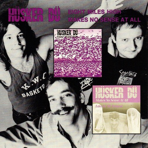 Husker Du - 8 Miles High / Makes No Sense at All