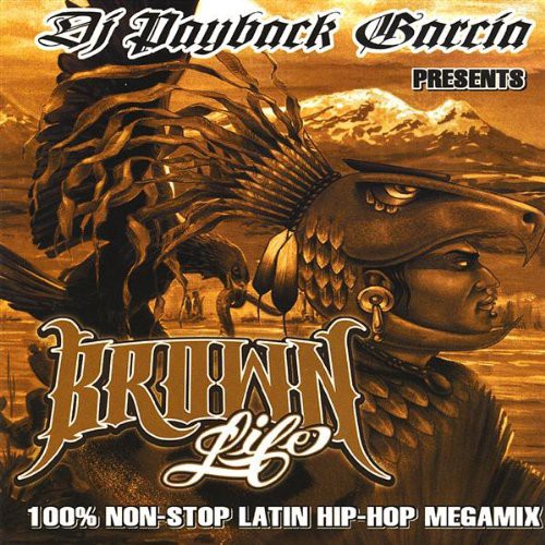DJ Payback Garcia - Brown Life
