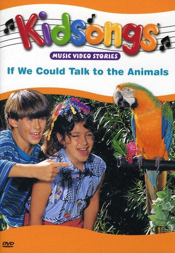 Kidsongs: If We Could Talk to Animals