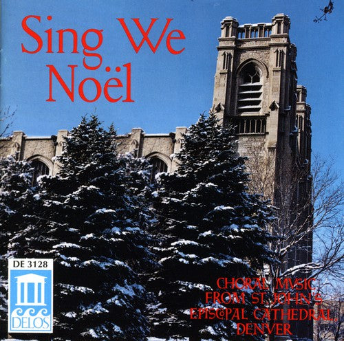 St Johns Choir/ Pearson/ Plutz - Sing We Noel