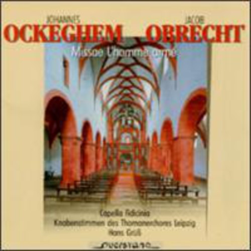 Ockeghem/ Obrecht/ Capelle Fidnicia - Missa L'homme Arme/Versus Del Octavo Tono/Missa L'