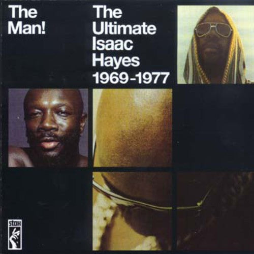 Isaac Hayes - The Man!: The Ultimate Isaac Hayes 1969-1977