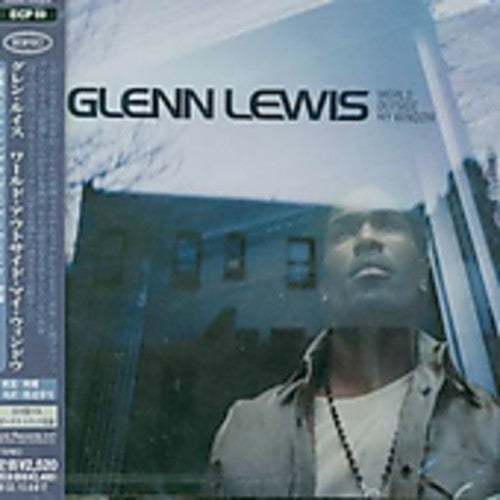 Glenn Lewis - World Outside My Window
