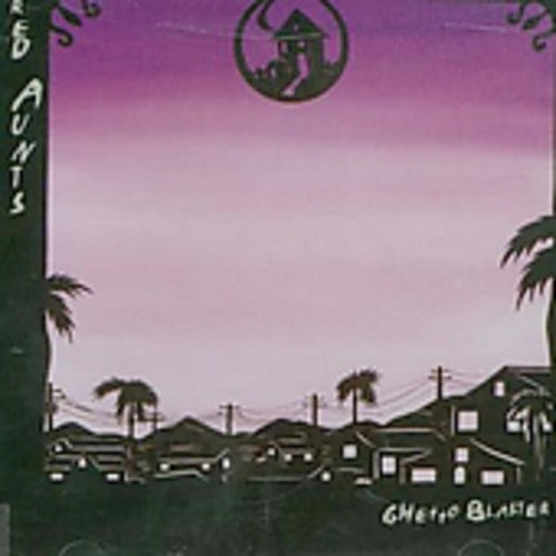 Red Aunts - Ghetto Blaster