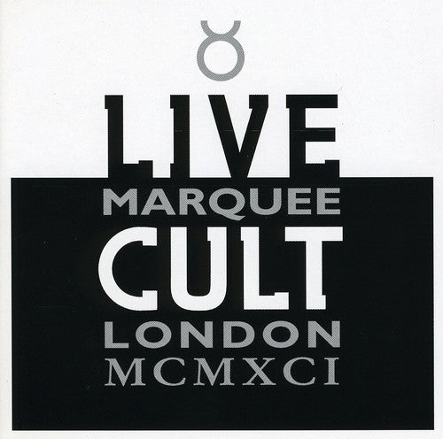 Cult - The Cult - Live Marquee London  MCMXCI