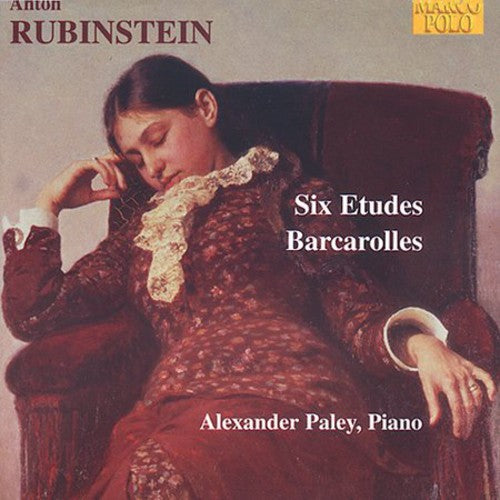 Rubinstein/ Paley - Etudes (6) Op. 23/Barcarolles 1-6