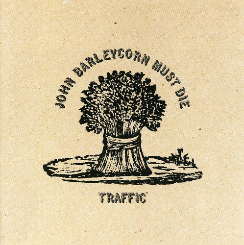 Traffic - John Barleycorn Must Die