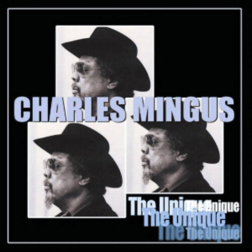 Charles Mingus - The Unique