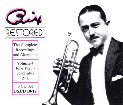 Bix Beiderbecke - Bix Restored 4