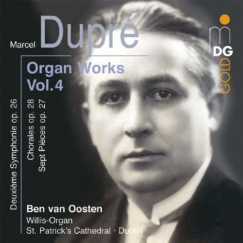 Dupre/ Van Oosten - Complete Organ Works 4