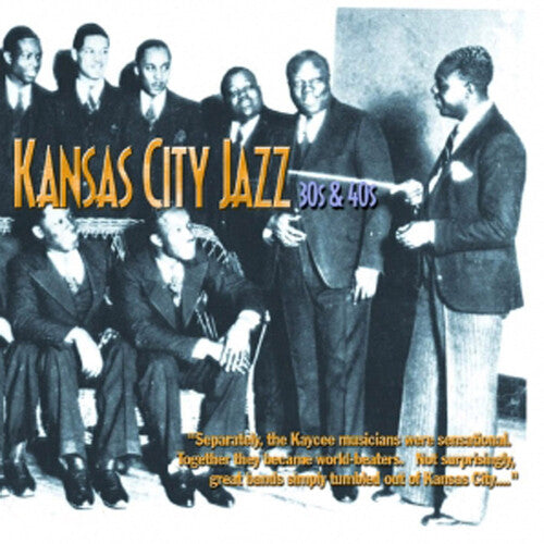 Kansas City Jazz: 30's & 40's/ Various - Kansas City Jazz: 30's and 40's