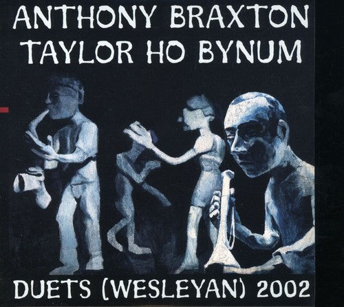 Anthony Braxton - Duets (Wesleyan) 2002