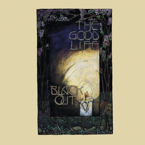 Good Life - Black Out