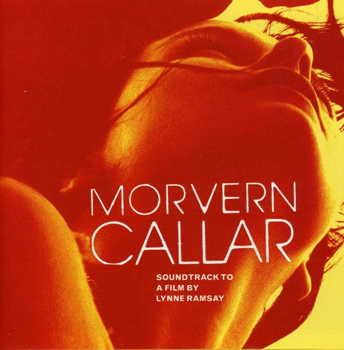 Morvern Callar/ O.S.T. - Morvern Callar (Original Soundtrack)