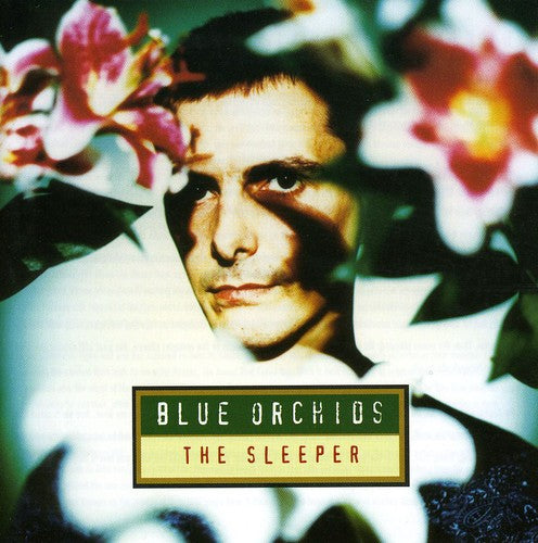 Blue Orchids - Sleeper