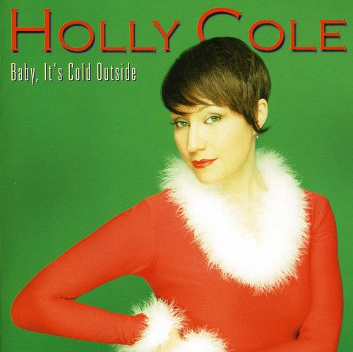 Holly Cole - Baby It's Cold Outside