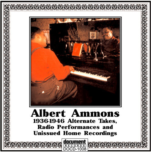 Albert Ammons - Albert Ammons 1936-1946