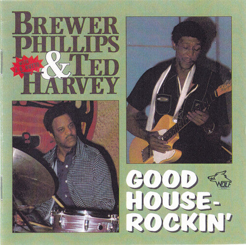 Brewer Phillips / Ted Harvey - Good House-Rockin'