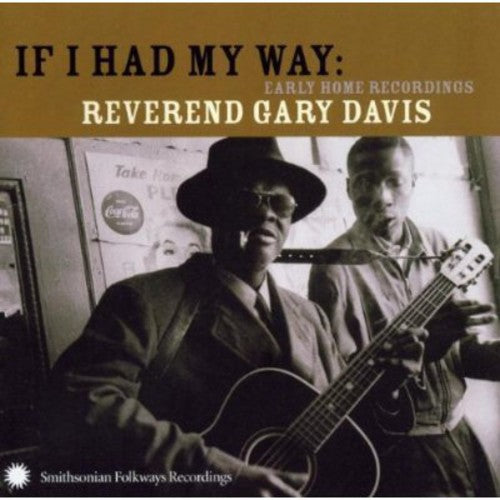 Rev Davis Gary - If I Had My Way
