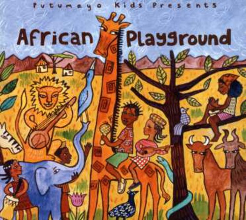 Putumayo Kids Presents - African Playground
