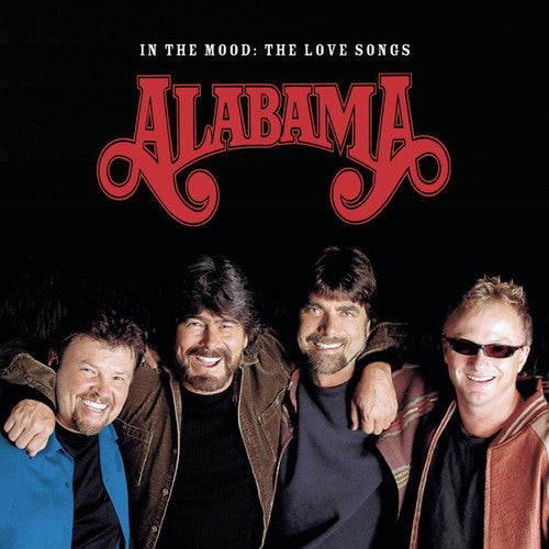 Alabama - In the Mood: the Love Songs