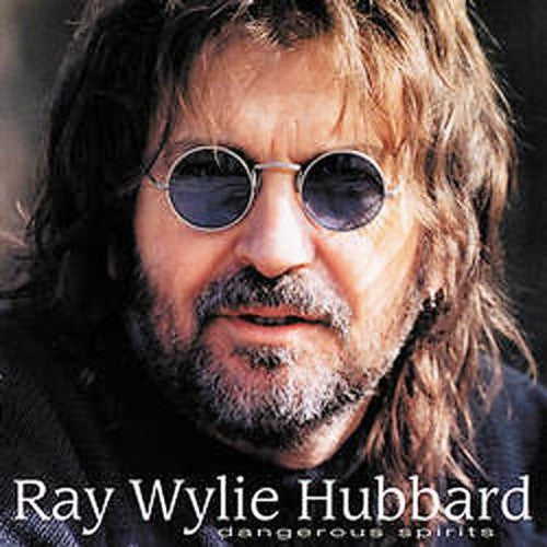 Ray Wylie Hubbard - Dangerous Spirits
