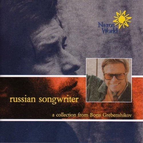 Boris Grebenshikov - Russian Songwriter
