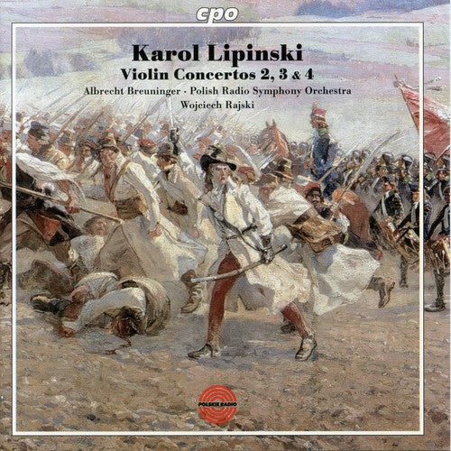 Lipinski/ Breuninger/ Polish Radio Sym/ Rajski - Violin Concertos 2 & 3 & 4