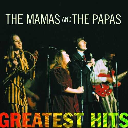 Mamas & Papas - Greatest Hits (remastered)
