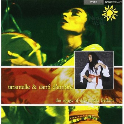 Alessandra Belloni - Tarantelle and Canti D'Amore