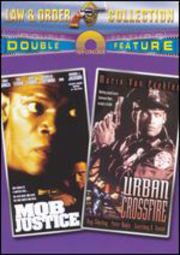 Mob Justice/Urban Crossfire