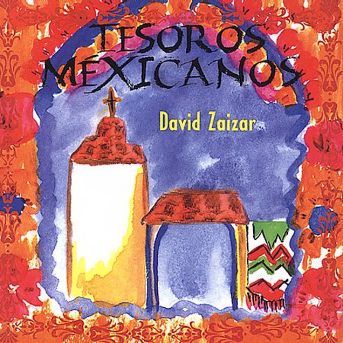 David Zaizar - Tesoros Mexicanos