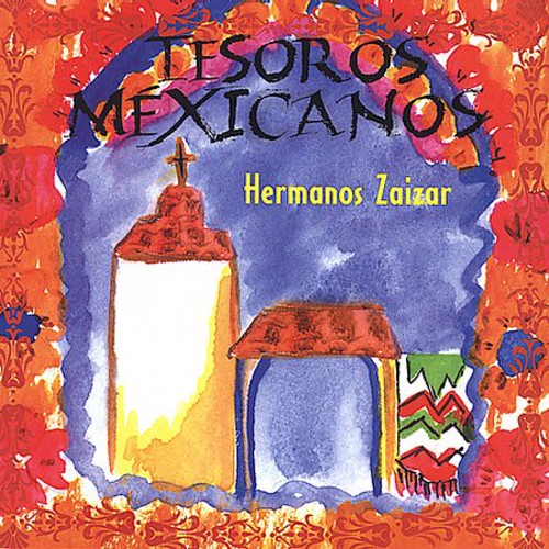 Hermanos Zaizar - Tesoros Mexicanos