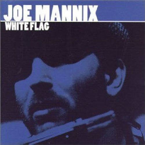 Joe Mannix - White Flag