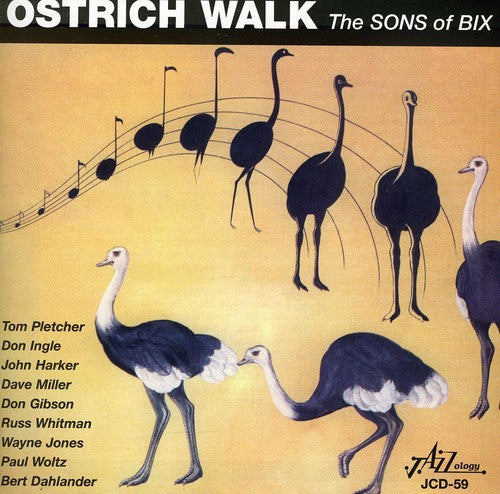 Sons of Bix - Ostrich Walk