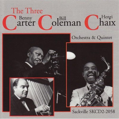 Benny Carter / Bill Coleman / Henri Chaix - Three C's