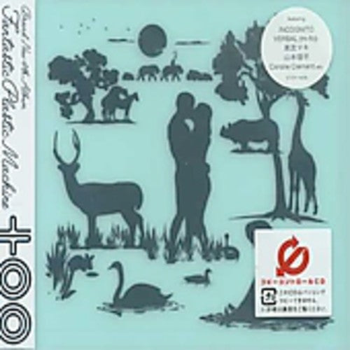 Fantastic Plastic Machine - Too