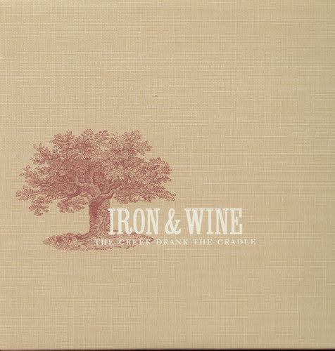 Iron & Wine - The Creek Drank The Cradle