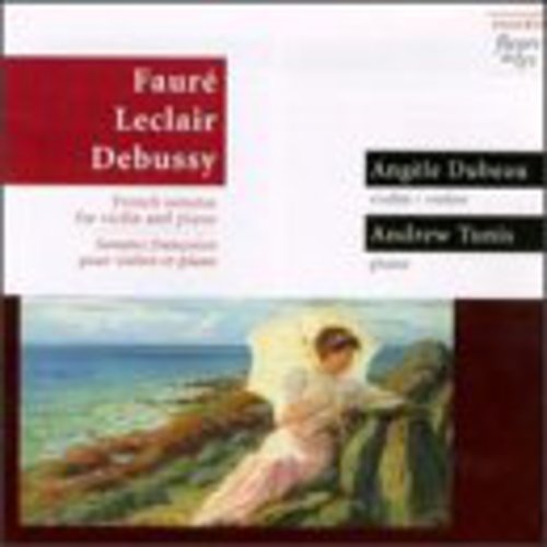 Faure/ Leclair/ Debussy - French Sonatas