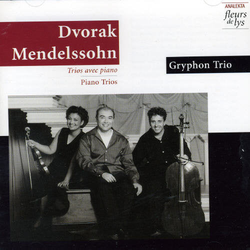 Dvorak/ Mendelssohn/ Gryphon Trio - Plays Dvorak/Mendelssohn