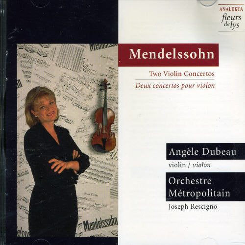 Mendelssohn/ Dubeau/ Rescigno - Con (D) Vn/Str/Con (E) Vn/O