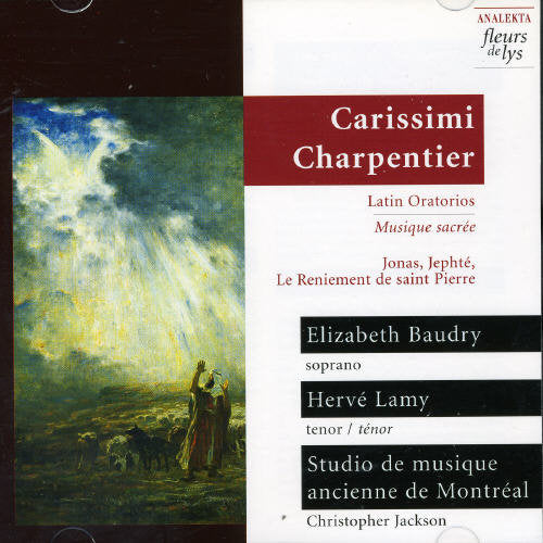 Carissimi/ Charpentier - Latin Oratorios